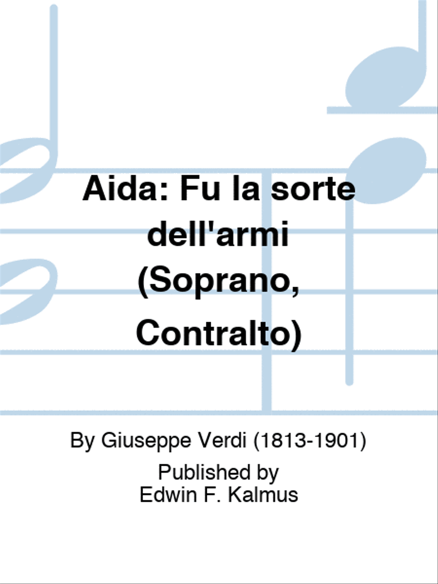 AIDA: Fu la sorte dell'armi (Soprano, Contralto)