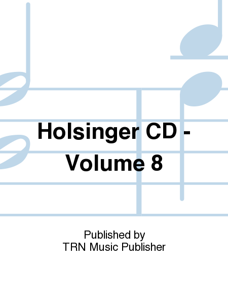 Holsinger CD - Volume 8