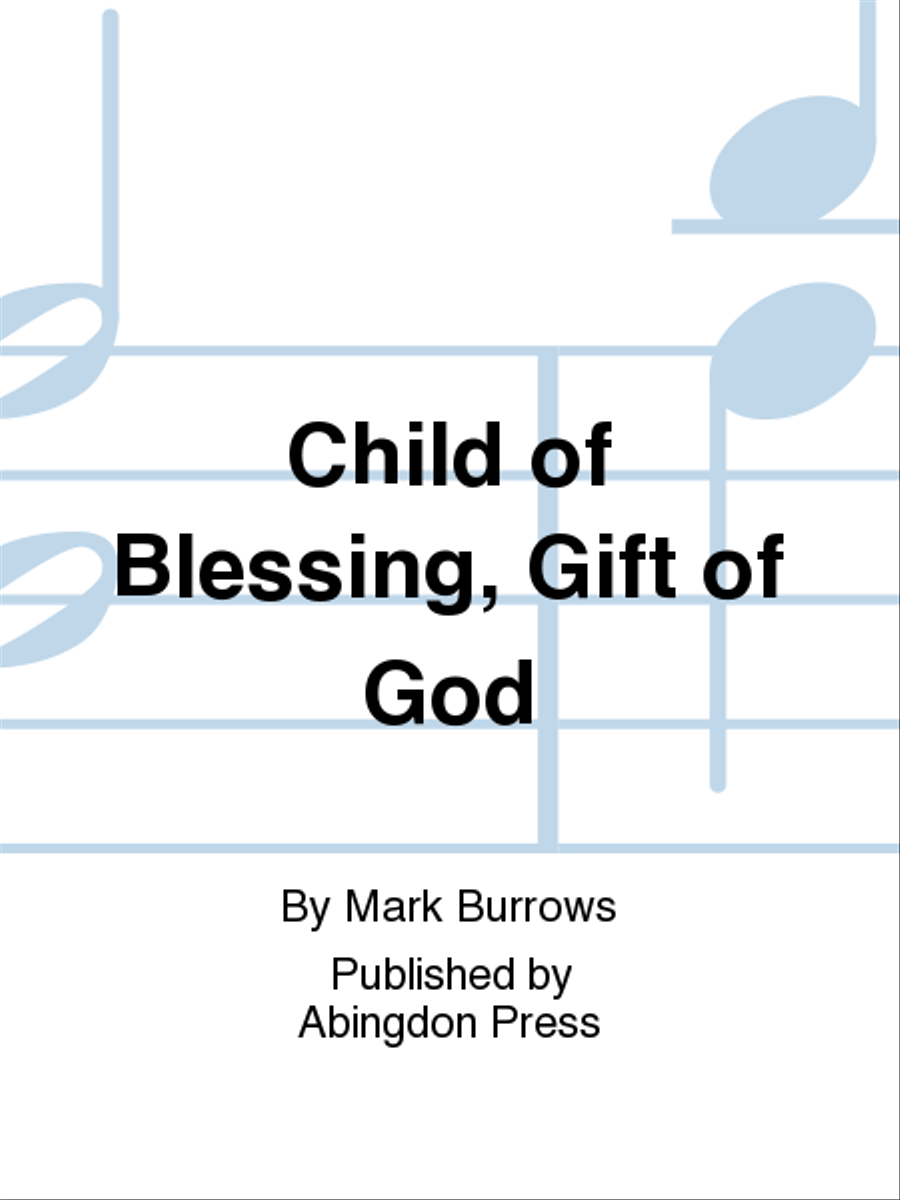 Child Of Blessing, Gift Of God Piano scores gallery preview page 1