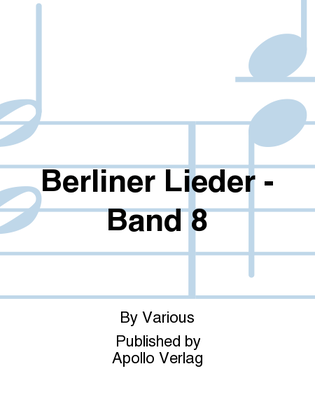 Berliner Lieder Band 8