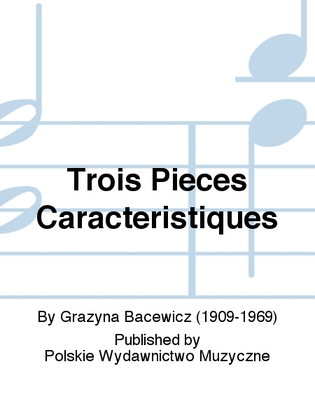 Book cover for Trois Pieces Caracteristiques