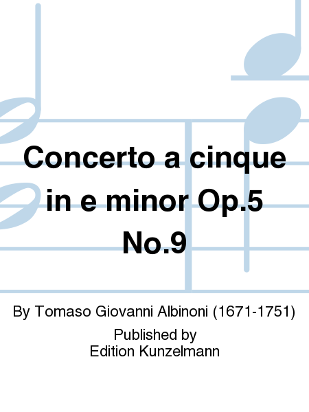 Concerto a cinque in E Minor Op. 5 No. 9