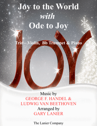 JOY TO THE WORLD with ODE TO JOY (Trio - Violin, Bb Trumpet with Piano & Score/Parts)