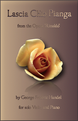 Book cover for Lascia Ch'io Pianga, Aria from Rinaldo, by G F Handel, for Violin and Piano