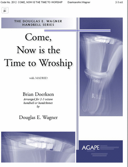 Come, Now Is the Time to Worship image number null