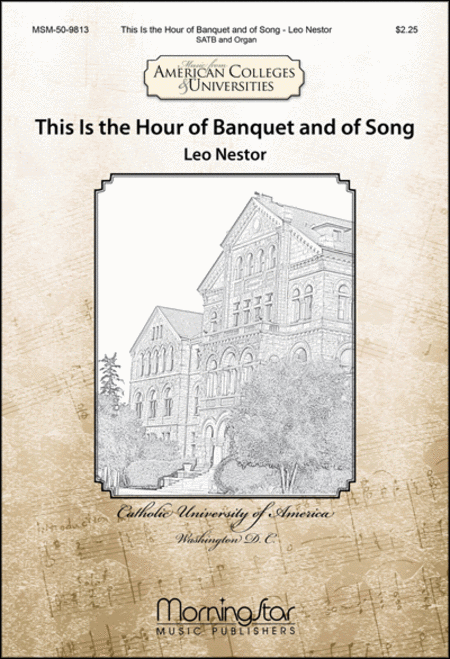 This Is the Hour of Banquet and of Song