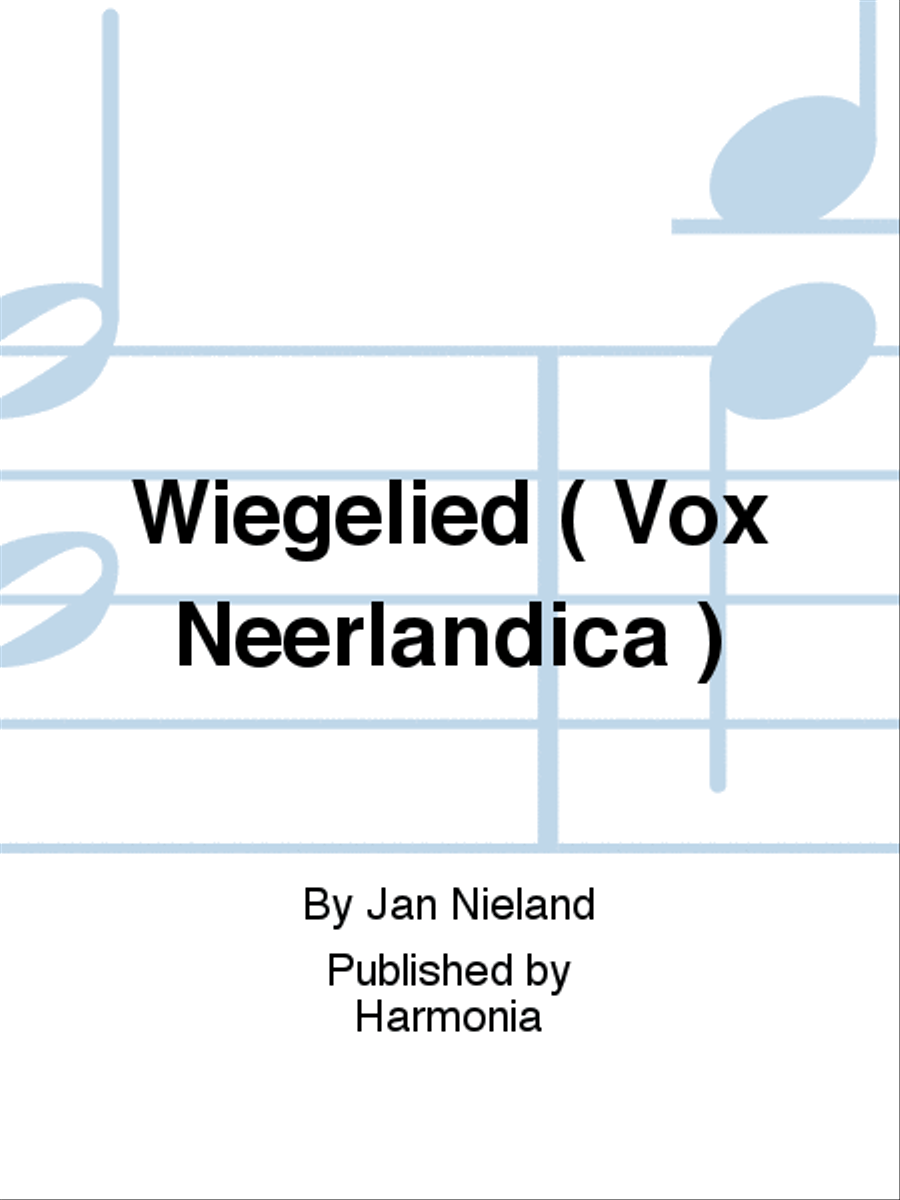 Wiegelied ( Vox Neerlandica ) 4-Part scores gallery preview page 1