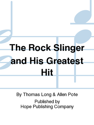 Book cover for The Rock Slinger and His Greatest Hit