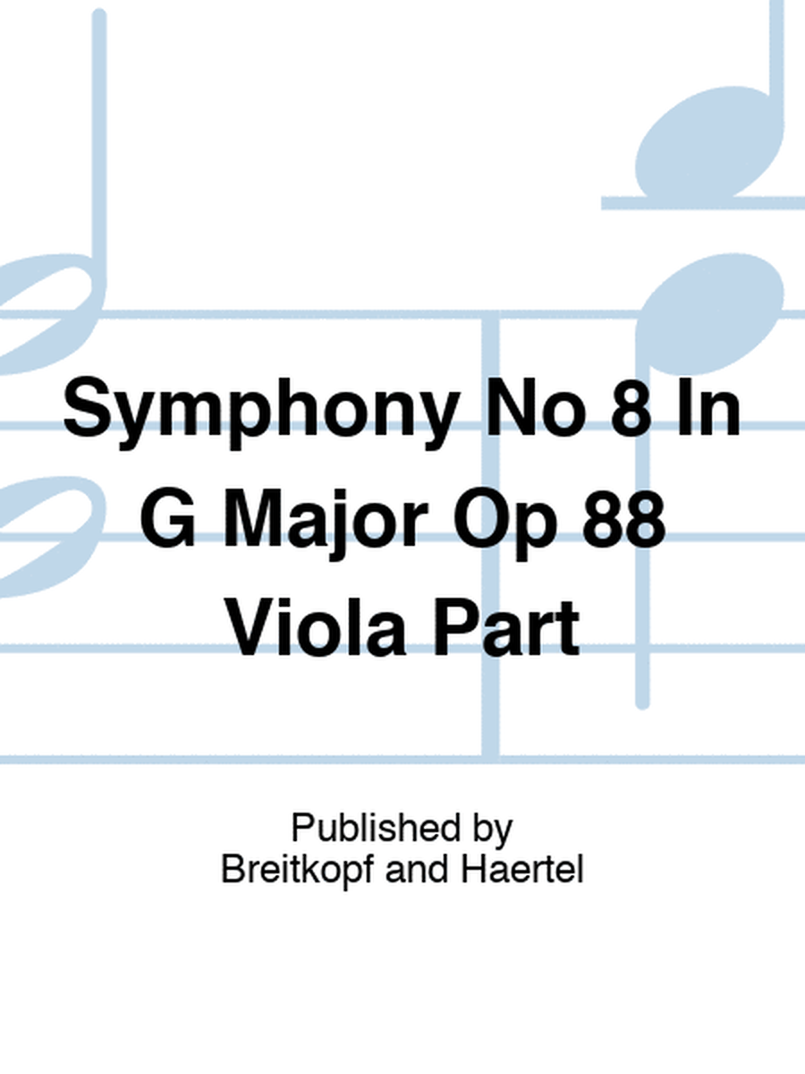 Symphony No 8 In G Major Op 88 Viola Part