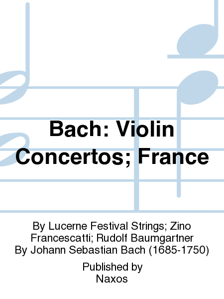 Bach: Violin Concertos; France