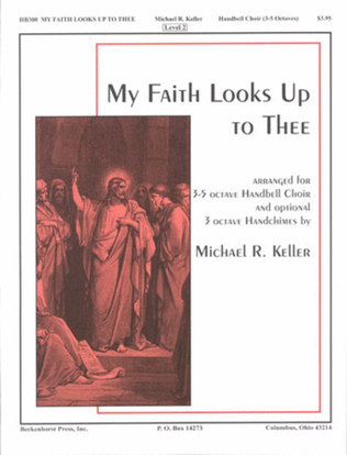Book cover for My Faith Looks Up to Thee