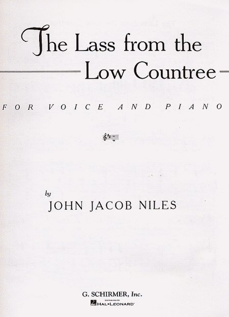 John Jacob Niles : The Lass from the Low Countree