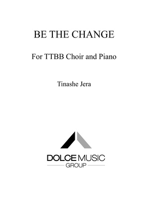 Book cover for Be the Change - TTBB Choir