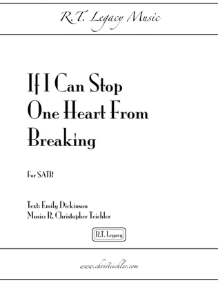 If I Can Stop One Heart From Breaking - SATB A Capella