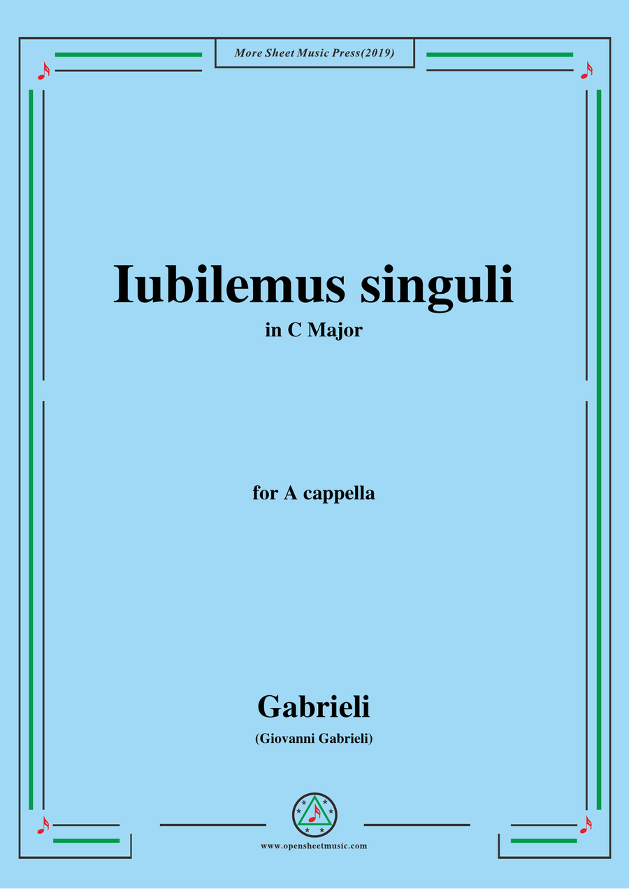 Gabrieli,Giovanni-Iubilemus singuli,in C Major,for A cappella