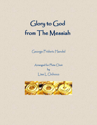 Glory to God from The Messiah for Flute Choir