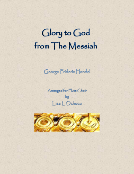 Glory to God from The Messiah for Flute Choir image number null