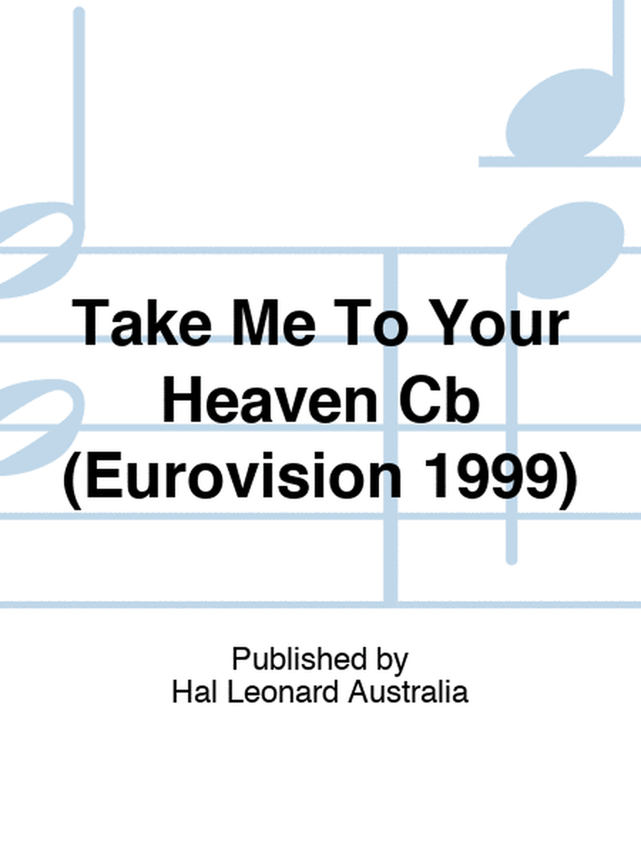 Take Me To Your Heaven Cb (Eurovision 1999)