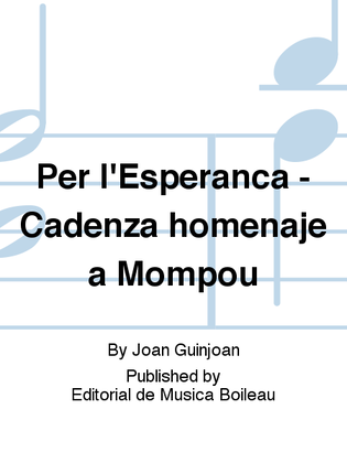 Per l'Esperanca - Cadenza homenaje a Mompou
