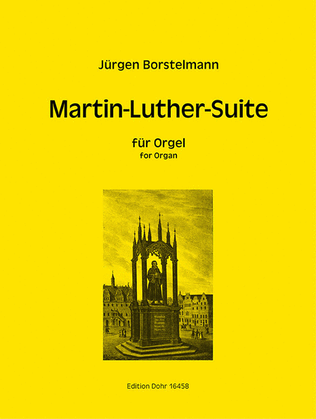 Martin-Luther-Suite für Orgel