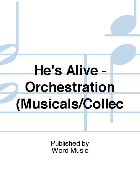 He's Alive - Orchestration