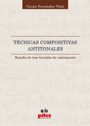 Tecnicas Compositivas Antitonales. Estudio de tres tratados de contrapunto