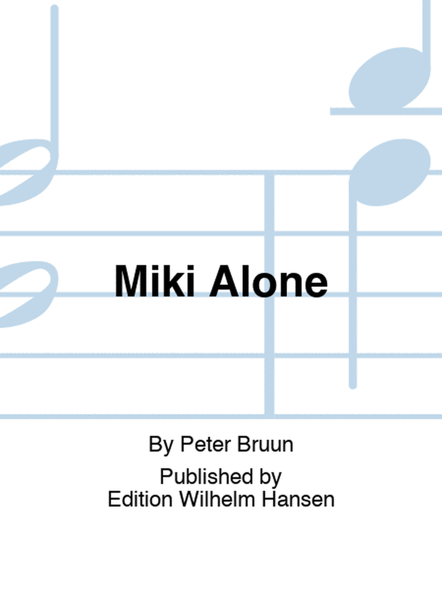 Miki Alone