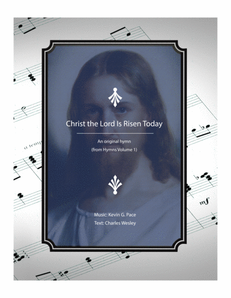 Christ the Lord is Risen Today - an original hymn for SATB voices image number null