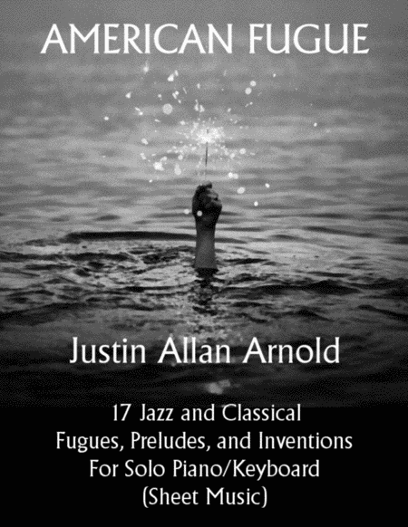 American Fugue - 17 Jazz and Classical Fugues, Preludes and Inventions for Solo Piano image number null