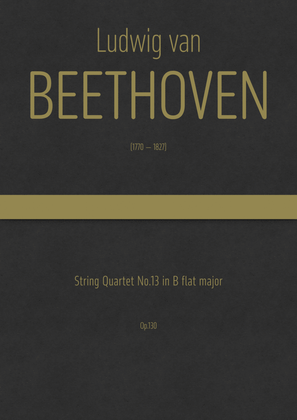 Book cover for Beethoven - String Quartet No.13 in in B flat major, Op.130