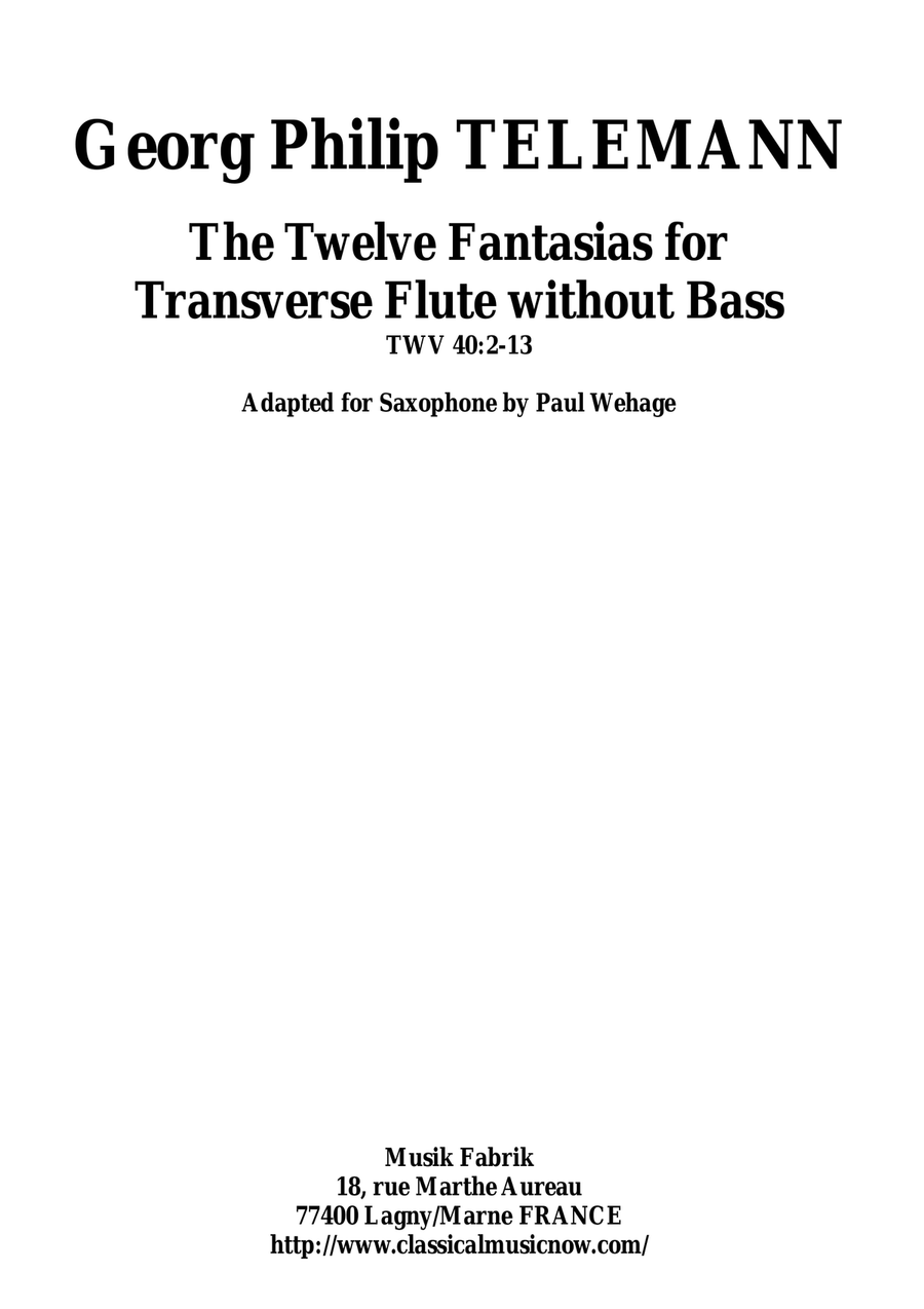 Georg Philipp Telemann: 12 Fantasias for Flute without Bass, TWV 40:2-13, adapted for saxophone (any