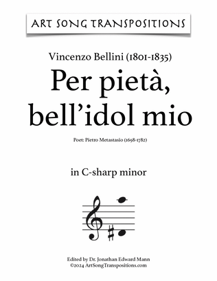 Book cover for BELLINI: Per pietà bell'idol mio (transposed to C-sharp minor)