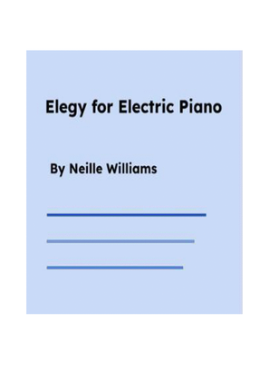 Elegy for Electric Piano