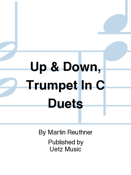 Up & Down, Trumpet In C Duets