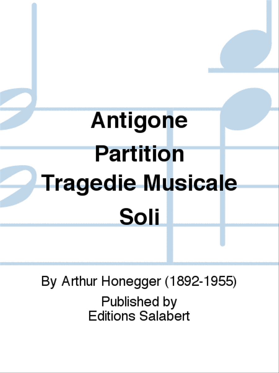 Antigone Partition Tragedie Musicale Soli