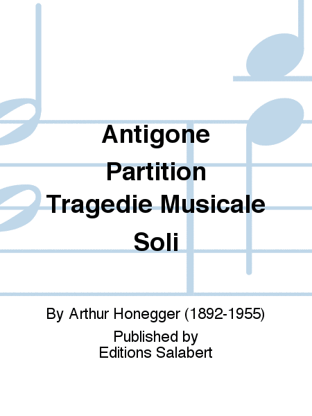 Antigone Partition Tragedie Musicale Soli