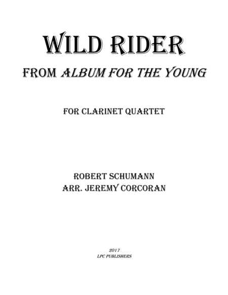 Wild Rider from Album for the Young for Clarinet Quartet image number null