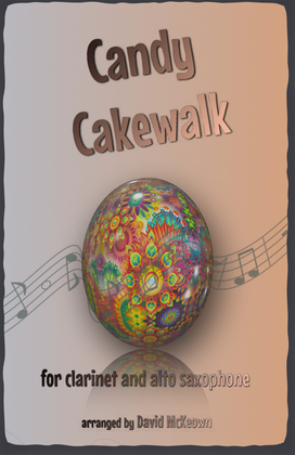 The Candy Cakewalk, for Clarinet and Alto Saxophone Duet