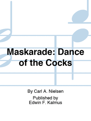 MASKARADE: Dance of the Cocks