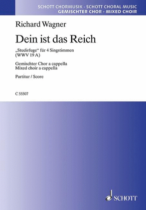 Dein Ist Das Reich Wwv 19a Satb A Cappella, German