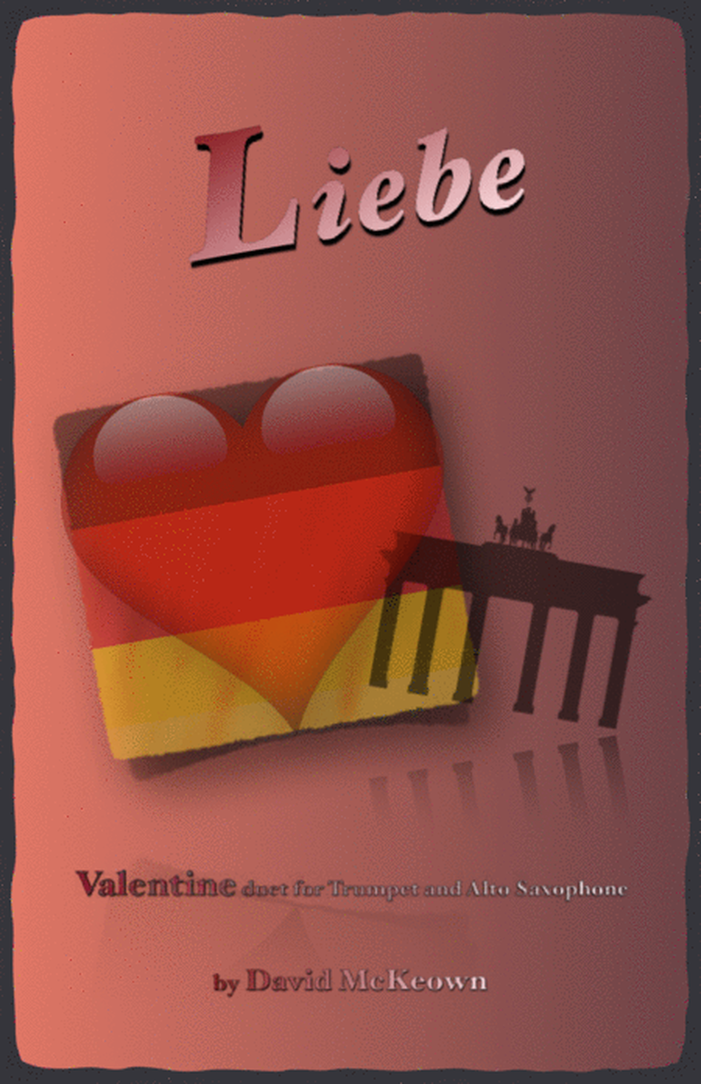 Liebe, (German for Love), Trumpet and Alto Saxophone Duet