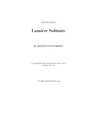 Lumiere Solitaire - Romantic Piano Solo - by Allison Leyton-Brown