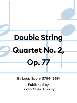 Double String Quartet No. 2, Op. 77