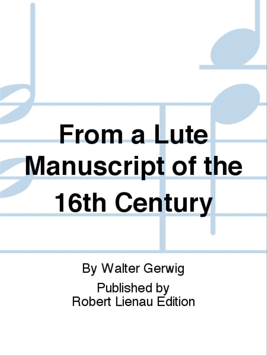 From a Lute Manuscript of the 16th Century Lute scores gallery preview page 1