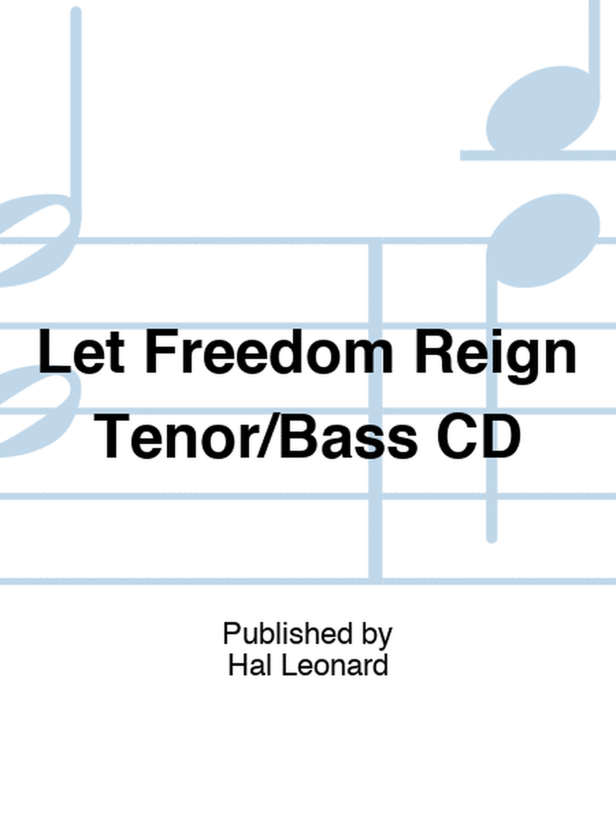 Let Freedom Reign Tenor/Bass CD