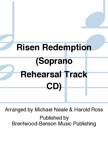 Risen Redemption (Soprano Rehearsal Track CD)