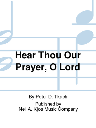 Book cover for Hear Thou Our Prayer, O Lord