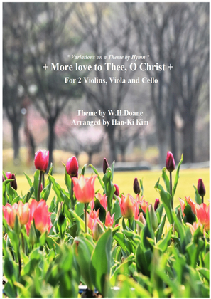 Book cover for More Love to Thee O Christ (For String Quartet)