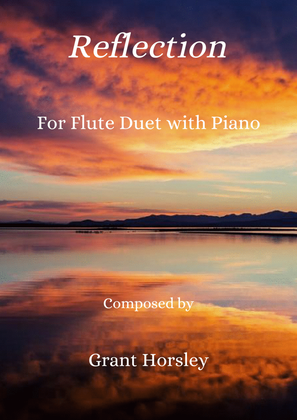 Book cover for "Reflection" Flute Duet and Piano- early Intermediate