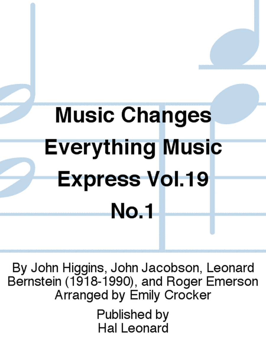 Music Changes Everything Music Express Vol.19 No.1